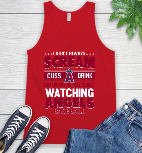 Los Angeles Angels MLB I Scream Cuss Drink When I'm Watching My Team Tank Top 5