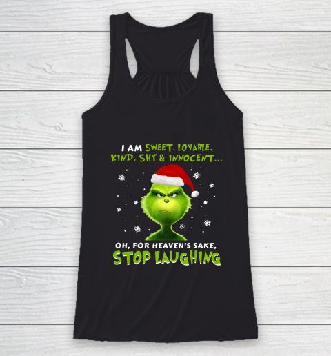 I Am Sweet Lovable Kind Shy Innocent Grinch Christmas Racerback Tank