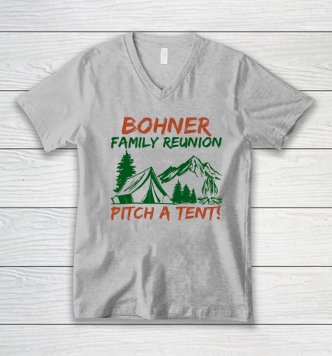 Bohner Family Reunion Pitch A Tent V-Neck T-Shirt 2