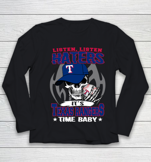 Listen Haters It is RANGERS Time Baby MLB Youth Long Sleeve