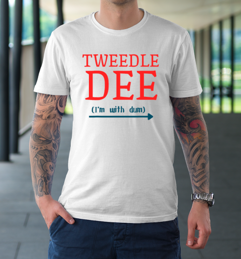Tweedle Dee I'm With Dum Couple And Friends Funny Lazy Costume T-Shirt