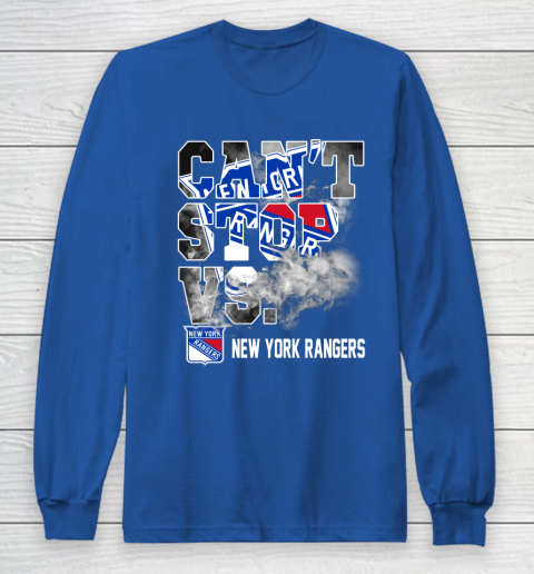NHL New York Rangers Hockey Can't Stop Vs Long Sleeve T-Shirt 6
