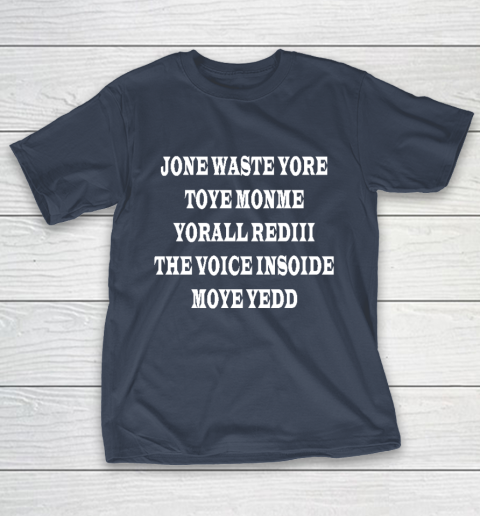 Jone Waste Your Time T-Shirt 13