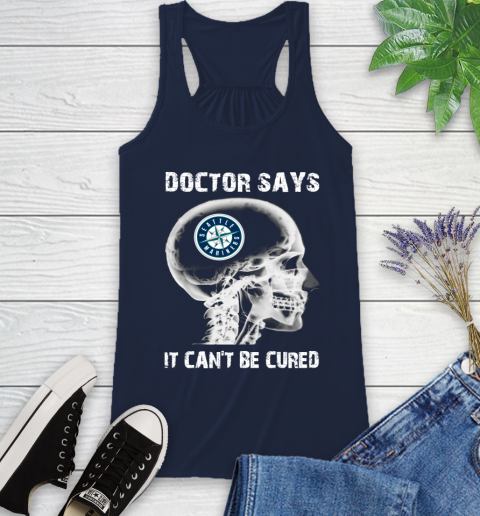 MLB Seattle Mariners Baseball Skull It Can't Be Cured Shirt Racerback Tank 8
