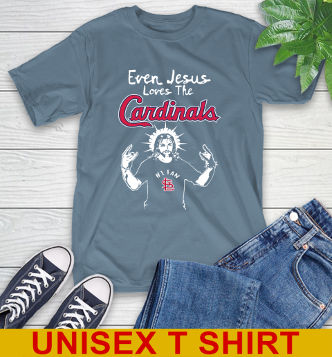 St.Louis Cardinals MLB Baseball Even Jesus Loves The Cardinals Shirt T-Shirt 8