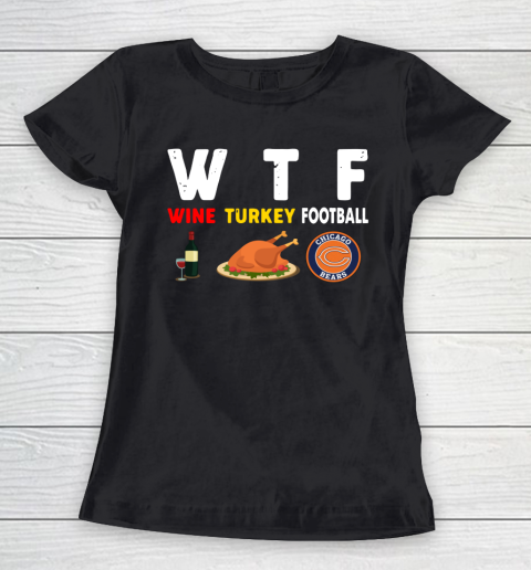 Chicago Bears Giving Day WTF Wine Turkey Football NFL Women's T-Shirt