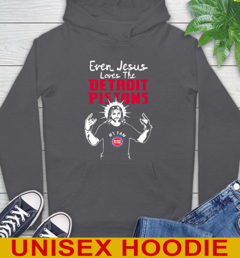 Detroit Pistons NBA Basketball Even Jesus Loves The Pistons Shirt Hoodie 7