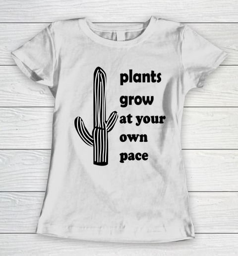 Plants Grow At Your Own Pace Classic Women's T-Shirt