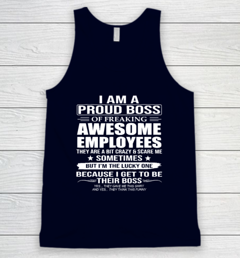I Am A Proud Boss Of Freaking Awesome Employees Tank Top 2