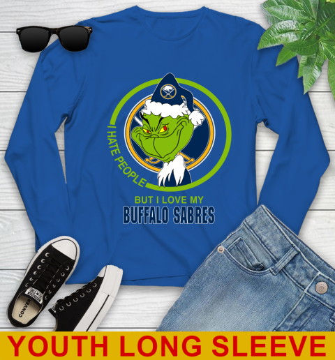 Buffalo Sabres NHL Christmas Grinch I Hate People But I Love My Favorite Hockey Team Youth Long Sleeve 10