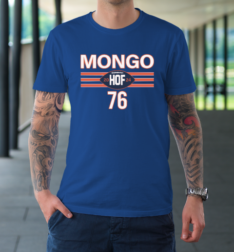 Steve McMichael Mongo HOF 2024 Hall Of Famer 76 T-Shirt 7