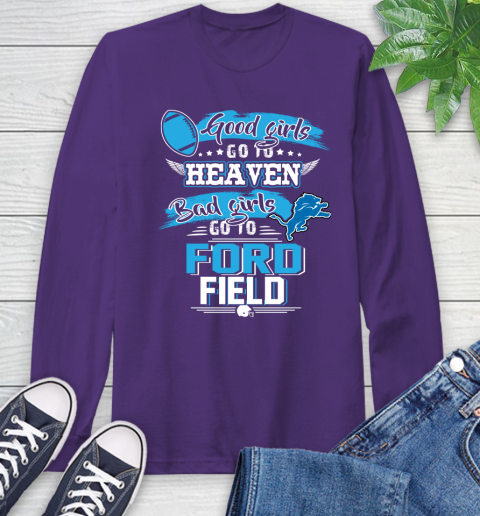 Detroit Lions NFL Bad Girls Go To Ford Field Shirt Long Sleeve T-Shirt 5