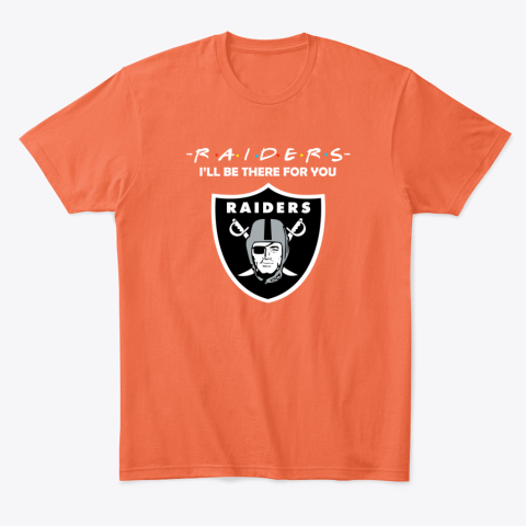 qlnw oakland raiders friends i39 ll be there for you classic t shirt 2 front orange