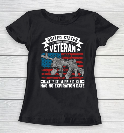 Veteran Shirt United States Veteran My Oath Of Enlistment Has No Expiration Date Women's T-Shirt