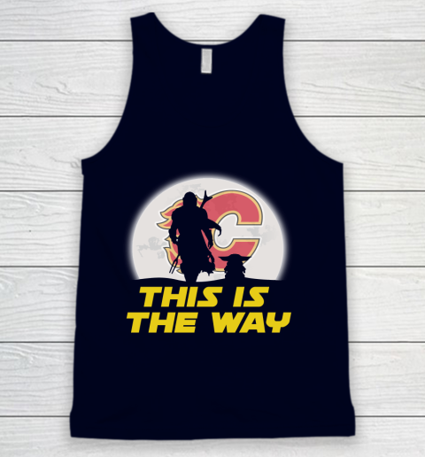 Calgary Flames NHL Ice Hockey Star Wars Yoda And Mandalorian This Is The Way Tank Top 2