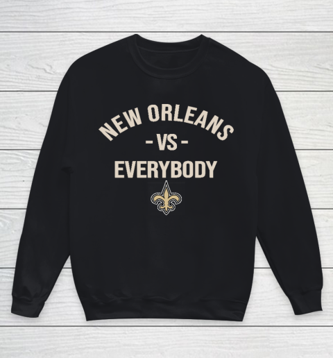New Orleans Saints Vs Everybody Youth Sweatshirt