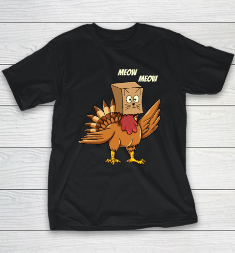 Thanksgiving Turkey Cat Meow Funny Men Women Thanksgiving Youth T-Shirt