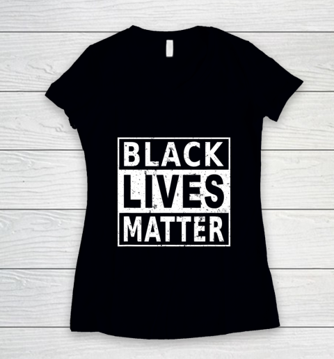 Black Lives Matter BLM Black History Power Pride Protest Women's V-Neck T-Shirt