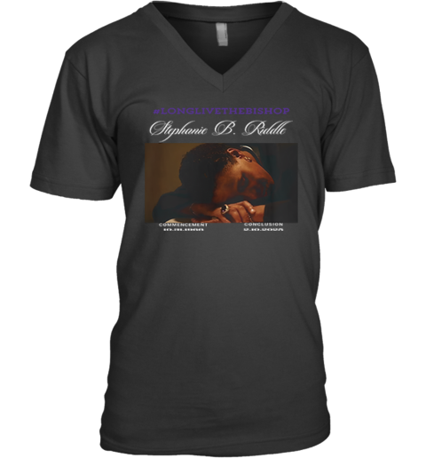 Long Live The Bishop Stephanie B Riddle V-Neck T-Shirt