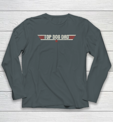 Top Dog Dad Funny 80's Dog Father Father's Day Long Sleeve T-Shirt 3
