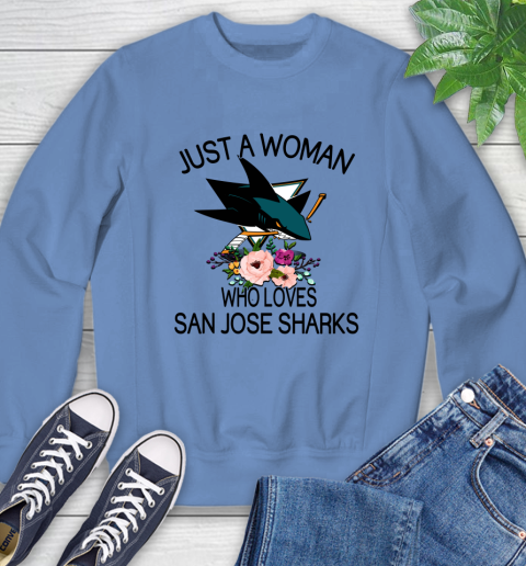 NHL Just A Woman Who Loves San Jose Sharks Hockey Sports Sweatshirt 8