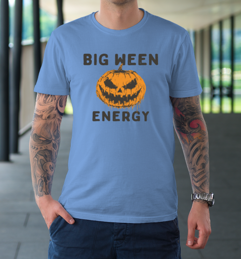 Halloween Pumpkin Head Big Ween Energy Spooky T-Shirt 7