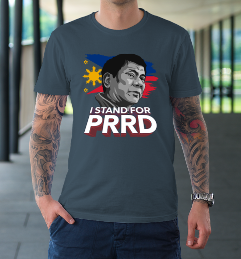 I Stand for PRRD Supporter Digong Duterte Philippine DU30 T-Shirt 4