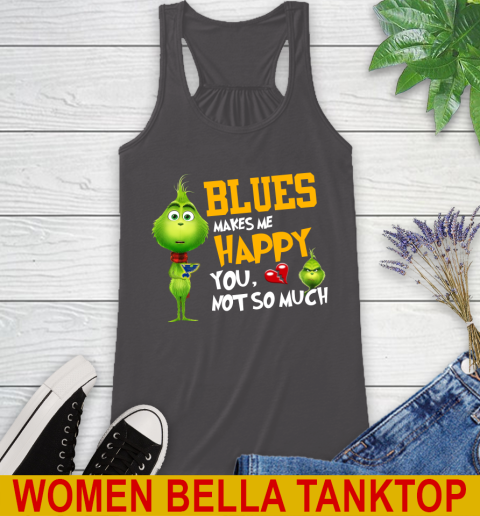 NHL St.Louis Blues Makes Me Happy You Not So Much Grinch Hockey Sports Racerback Tank 10