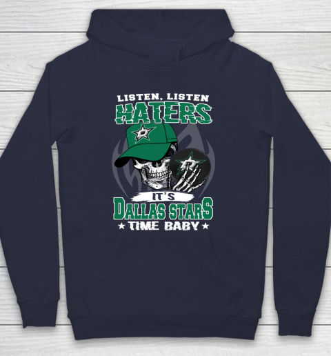 Listen Haters It is STARS Time Baby NHL Hoodie 2