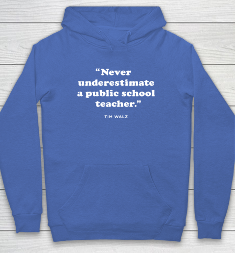 Never Underestimate a Public School Teacher  KAM47A 4 USA Hoodie 5