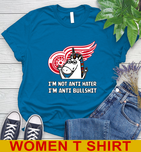 Detroit Red Wings NHL Hockey Unicorn I'm Not Anti Hater I'm Anti Bullshit Women's T-Shirt 7