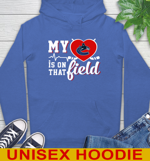 NHL My Heart Is On That Field Hockey Sports Vancouver Canucks Hoodie 9