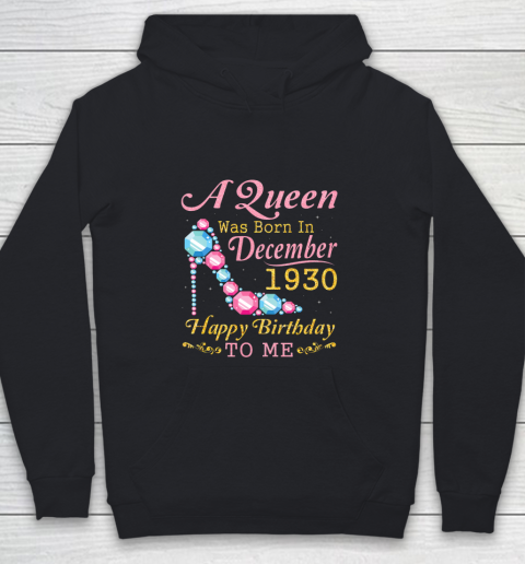 A Queen Was Born In December 1930 Happy Birthday 90 Years Youth Hoodie