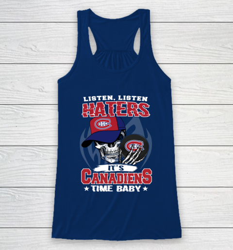 Listen Haters It is CANADIENS Time Baby NHL Racerback Tank 6