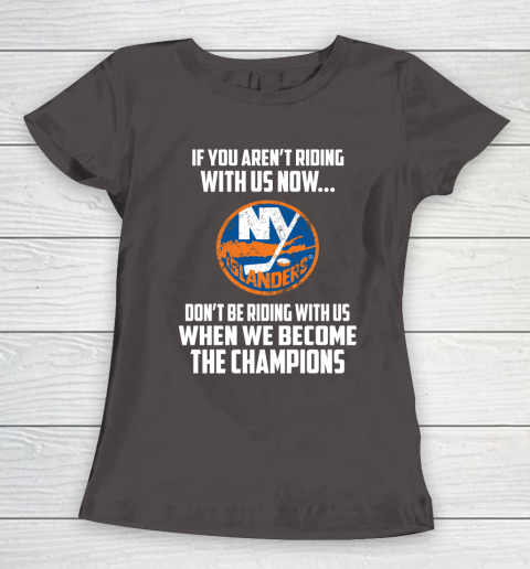 NHL New York Islanders Hockey We Become The Champions Women's T-Shirt 7