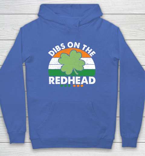Dibs On The Redhead Funny St Patricks Day Drinking Hoodie 5