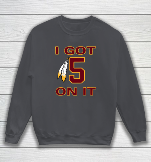 I Got 5 On It Sweatshirt 3