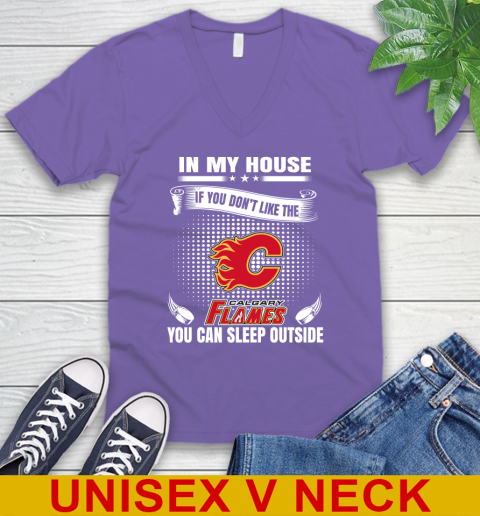 Calgary Flames NHL Hockey In My House If You Don't Like The Flames You Can Sleep Outside Shirt V-Neck T-Shirt 8