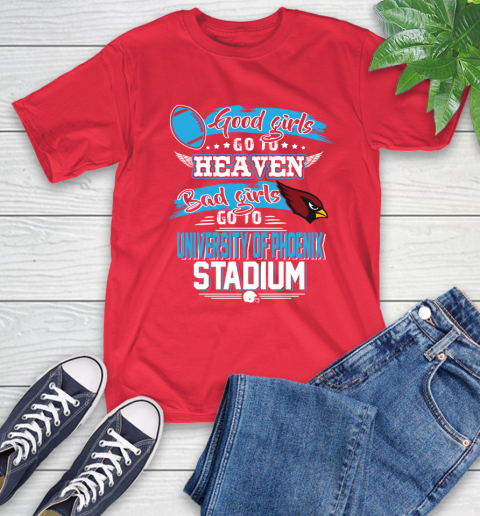 Arizona Cardinals NFL Bad Girls Go To University Of Phoenix Shirt T-Shirt 11