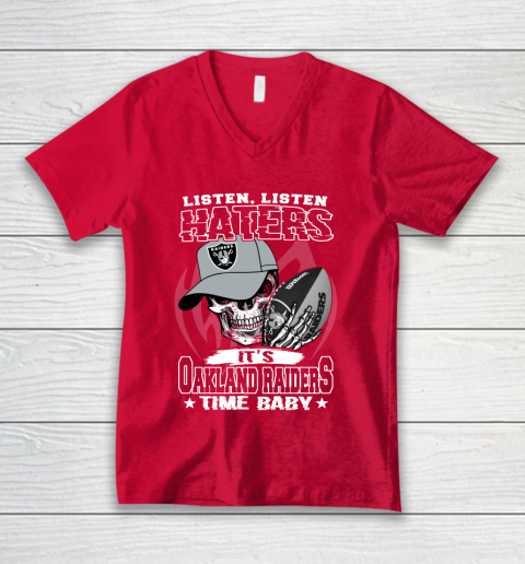 Listen Haters It is RAIDERS Time Baby NFL V-Neck T-Shirt 6