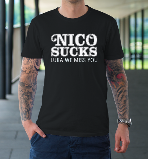 Luka Doncic Nico Sucks Luka We Miss You T-Shirt
