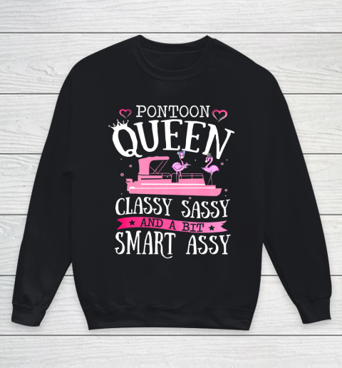 PONTOON QUEEN CLASSY SASSY and a bit Smart ASSY Lake Life Youth Sweatshirt