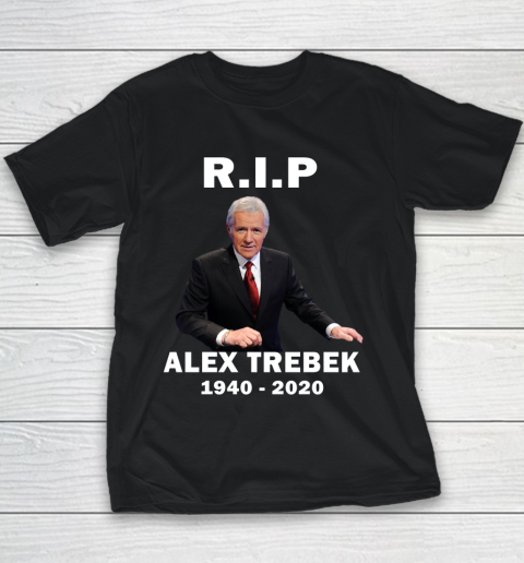 Alex Trebek 1940  2020 RIP Youth T-Shirt