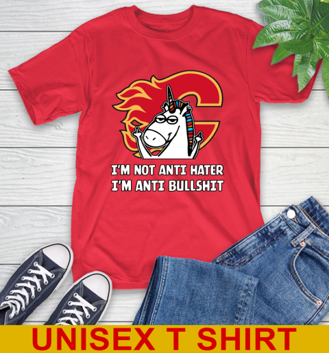 Calgary Flames NHL Hockey Unicorn I'm Not Anti Hater I'm Anti Bullshit T-Shirt 10