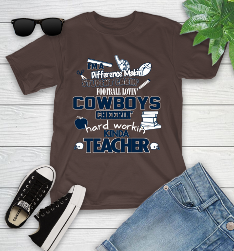 Dallas Cowboys NFL I'm A Difference Making Student Caring Football Loving Kinda Teacher Youth T-Shirt 7