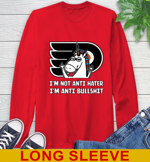 Philadelphia Flyers NHL Hockey Unicorn I'm Not Anti Hater I'm Anti Bullshit Long Sleeve T-Shirt 10