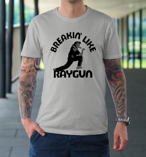 Breaking Like Raygun T-Shirt 8