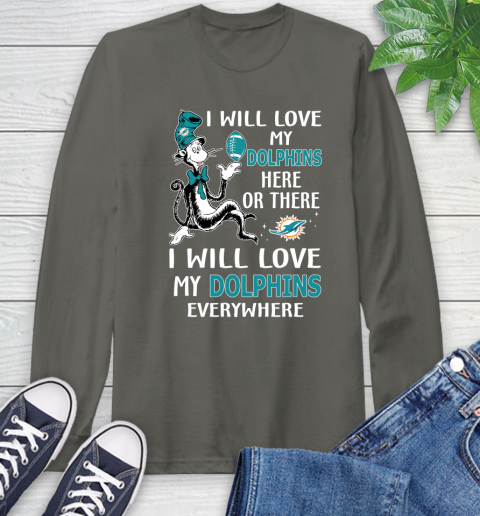 NFL Football Miami Dolphins I Will Love My Dolphins Everywhere Dr Seuss Shirt Long Sleeve T-Shirt 10