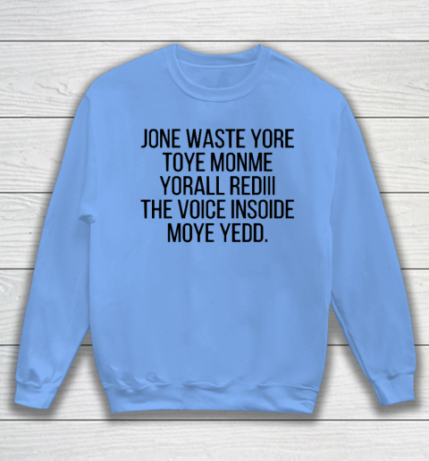 Blink 182 I Miss You Funny Jone Waste Yore Sweatshirt 7