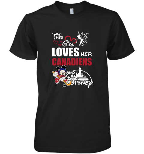 This Girl Love Her Montreal Canadiens And Mickey Disney Shirts Premium Men's T-Shirt